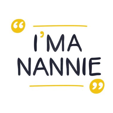 (Ben Nannie. Mektup tasarımı, tişört, kupa, tekstil, poster, kart, hediye ve daha fazlası için kullanılabilir..