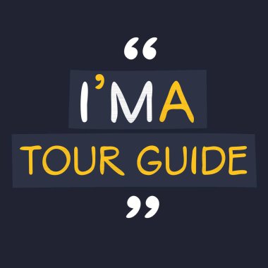 (Ben Tur Rehberiyim, Tişört, Kupa, tekstil, poster, kartlar, hediyeler ve daha fazlası için kullanılabilir..