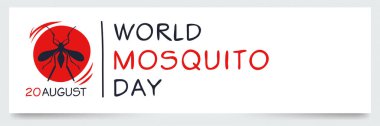 20 Ağustos 'ta düzenlenen Dünya Sivrisinek Günü.