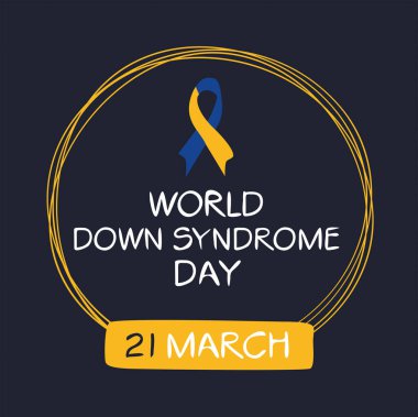 21 Mart 'ta düzenlenen Dünya Down Sendromu Günü.
