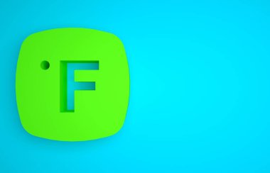 Green Fahrenheit icon isolated on blue background. Minimalism concept. 3D render illustration .