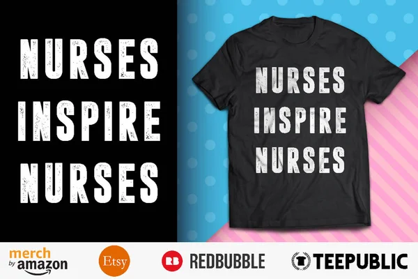 stock vector Nurses Inspire Nurses Shirt Design