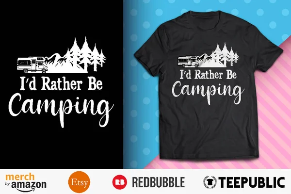 Piuttosto Essere Camping Shirt Design — Vettoriale Stock