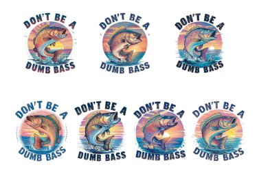 Dont be a Dumb bass T-Shirt designs set