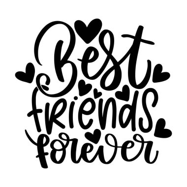 Yazdırılabilir Poster, Çanta, Kupa, Tişört Tasarımı, En İyi Arkadaş Alıntıları