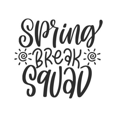 Bahar tatili tişört grafikleri. El yazısıyla modern fırça harfleri. El yapımı tasarım elementleri. Vektör illüstrasyonu.