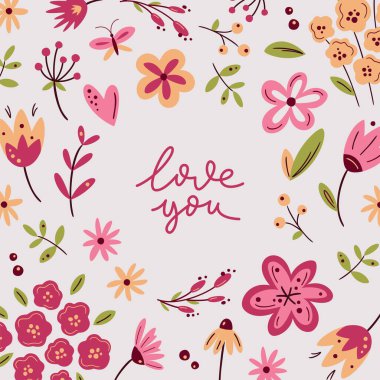 Love you. Romantic greeting card with lettering and scandinavian flowers in light colours. Valentine's Day floral greeting cards, poster, social media post or banner template. 