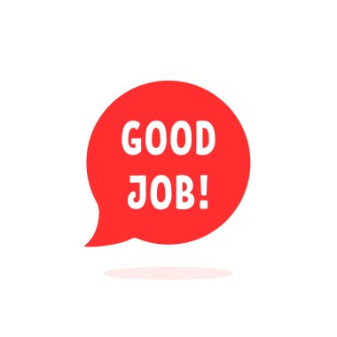 İyi iş ikonu gibi kırmızı konuşma balonu. Düz stil trend modern logottip grafik tebrik kartı tasarım elementi beyaza izole edildi. Müşteri denetimi, ödül ve teşvik veya teşvik kavramı