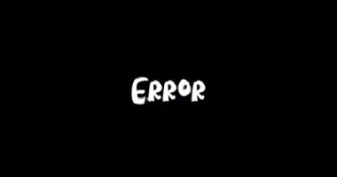 Hata. Grunge Geçiş Tipografi Metin Animasyonu Siyah Arkaplan Efekti 