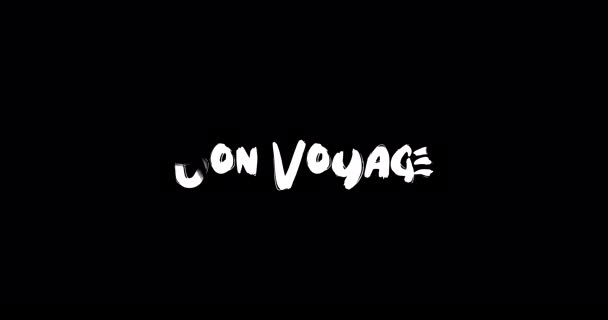 Bon Voyage Effekt Des Grunge Übergangs Typografie Textanimation Auf Schwarzem — Stockvideo