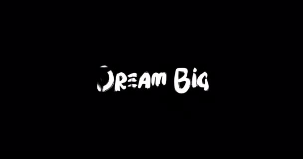 Dream Big Effect Grunge Transition Typography Textová Animace Černém Pozadí — Stock video