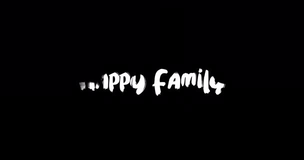 Happy Family Effect Grunge Transition Typography Text Animation Black Background — Stock Video