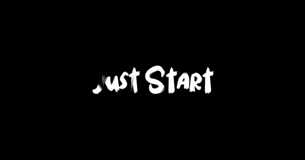 Just Start Grunge Transition Effect Typography Text Animation Black Background — Stock Video