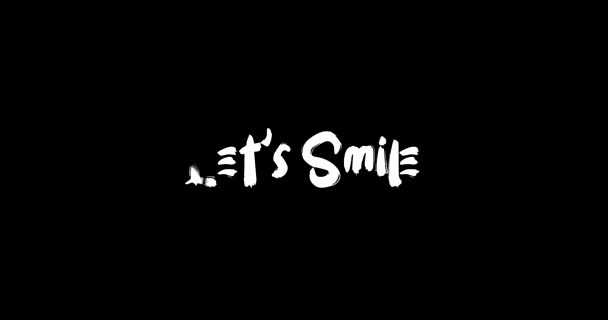 Let Smile Grunge Übergangseffekt Der Typografie Textanimation Auf Schwarzem Hintergrund — Stockvideo