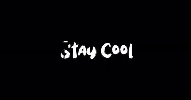 Stay Cool Grunge Transition Efekt Typografii Tekst Animacja Czarnym Tle — Wideo stockowe