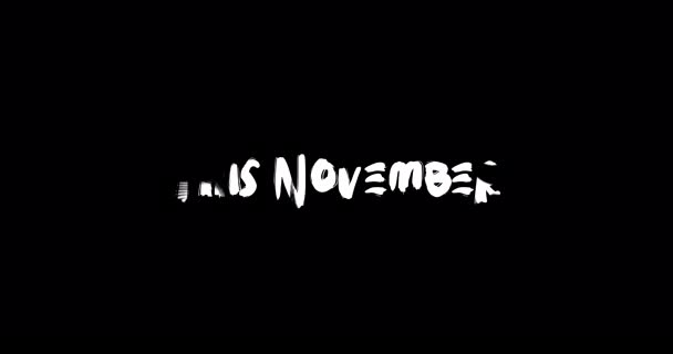 Denna November Grunge Övergång Effekt Typografi Text Animation Svart Bakgrund — Stockvideo