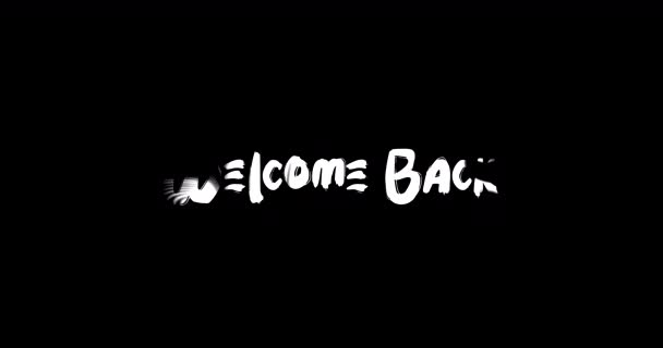Welcome Back Effect Grunge Transition Typography Text Animation Black Background — Stock Video