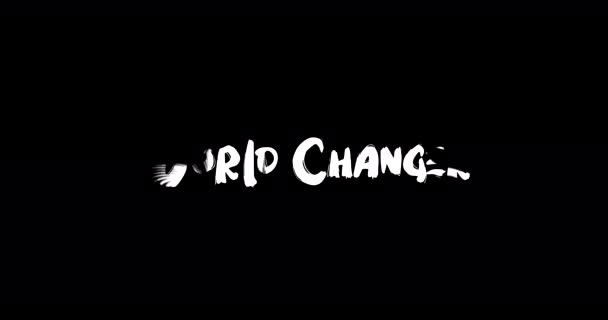 Weltveränderungseffekt Des Grunge Übergangs Typografie Textanimation Auf Schwarzem Hintergrund — Stockvideo