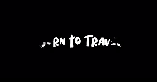 Born Travel Effect Grunge Transition Typography Textová Animace Černém Pozadí — Stock video