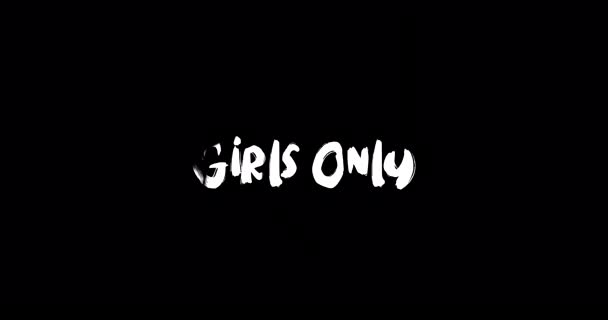 Tylko Dziewczęta Wpływ Grunge Transition Typografia Tekst Animacja Czarnym Tle — Wideo stockowe