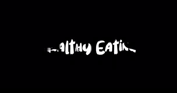 Gezond Eten Effect Van Grunge Transitie Typografie Tekst Animatie Zwarte — Stockvideo