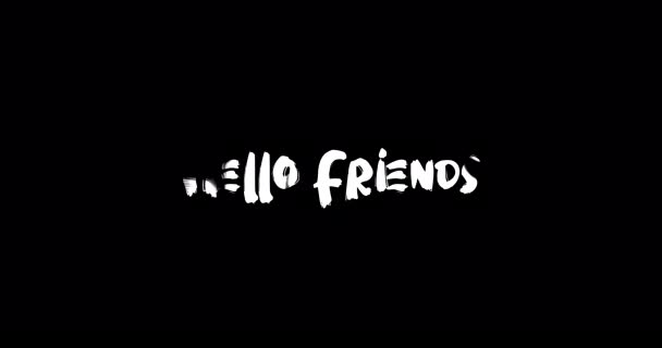 Hello Friends Effect Grunge Transition Typografia Tekst Animacja Czarnym Tle — Wideo stockowe