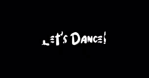 Давай Танцювати Вплив Грандж Переходу Типографія Тексту Анімація Чорному Тлі — стокове відео