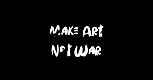 Maak Kunst Geen Oorlog Effect Van Grunge Transition Typografie Tekst — Stockvideo