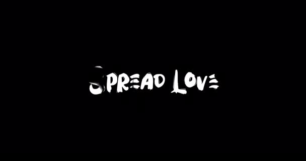 Spread Love Effect Grunge Transition Typografia Tekst Animacja Czarnym Tle — Wideo stockowe