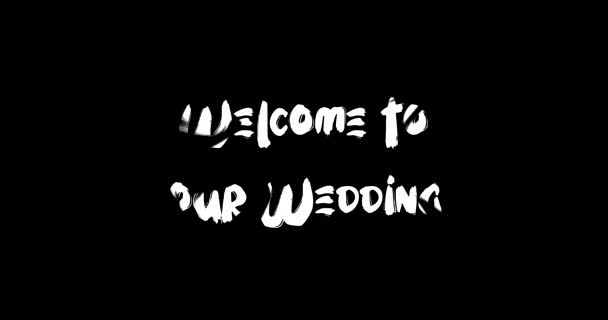배경에 그런지 타이포그래피 텍스트 애니메이션의 우리의 결혼식 효과에 환영합니다 — 비디오