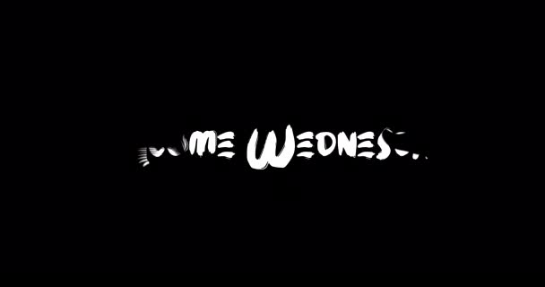 Welcome Wednesday Effect Grunge Transition Typography Textová Animace Černém Pozadí — Stock video