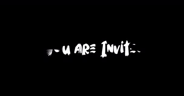 Sunteți Invitat Efectul Tranziție Grunge Tipografie Animație Text Fundal Negru — Videoclip de stoc