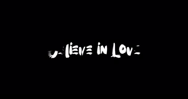 Věřte Love Effect Grunge Transition Typography Textová Animace Černém Pozadí — Stock video