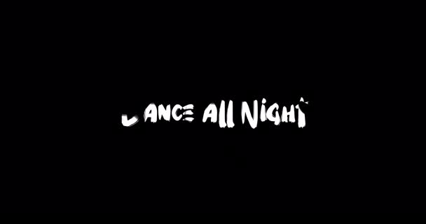 Tańcz Całą Noc Wpływ Typografii Grunge Transition Text Animation Czarne — Wideo stockowe