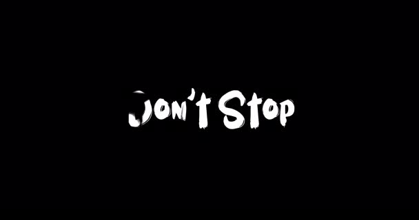 Don Stop Effect Grunge Transition Τυπογραφία Text Animation Μαύρο Φόντο — Αρχείο Βίντεο