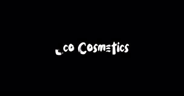 Eco Cosméticos Efeito Tipografia Transição Grunge Animação Texto Fundo Preto — Vídeo de Stock