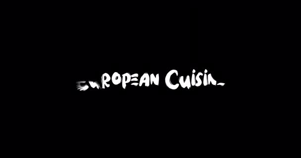 European Cuisine Effect Grunge Transition Typography Textová Animace Černém Pozadí — Stock video