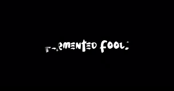 Fermented Foods Grunge Transition Effect Typography Textová Animace Černém Pozadí — Stock video