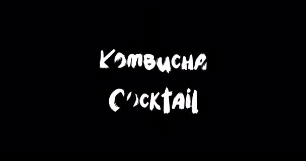 Kombucha Cocktail Grunge Übergangseffekt Der Typografie Textanimation Auf Schwarzem Hintergrund — Stockvideo