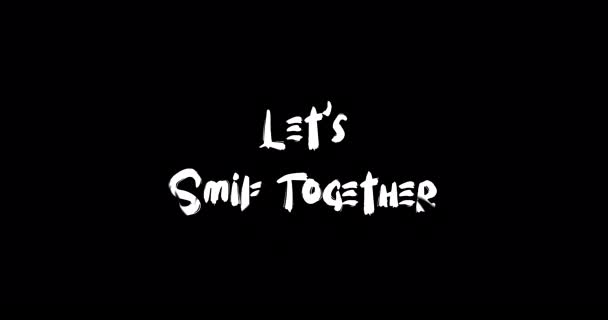 Sonreyamos Juntos Efecto Transición Grunge Tipografía Animación Texto Sobre Fondo — Vídeo de stock