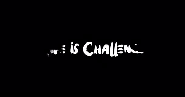 Life Challenge Grunge Transition Effect Typography Textová Animace Černém Pozadí — Stock video