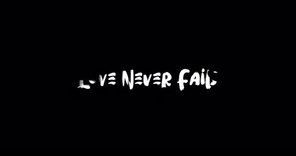 Love Never Fails Grunge Transition Effect Typography Animação Texto Fundo — Vídeo de Stock