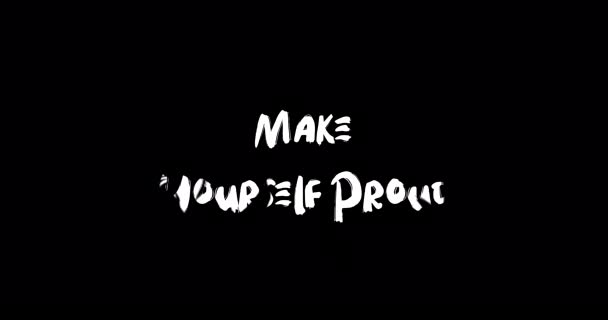 Make Yourself Proud Grunge Efecto Transición Tipografía Animación Texto Sobre — Vídeos de Stock