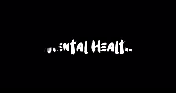 Zdrowie Psychiczne Grunge Transition Effect Typography Tekst Animacja Czarnym Tle — Wideo stockowe