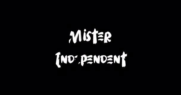 Mister Independent Grunge Transition Effect Typography Animazione Testuale Sfondo Nero — Video Stock