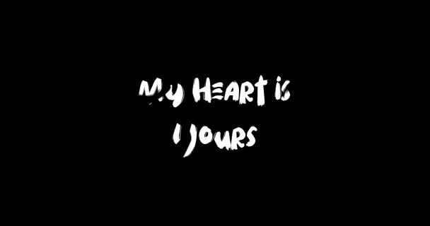 Heart Yours Grunge Efecto Transición Tipografía Animación Texto Sobre Fondo — Vídeos de Stock
