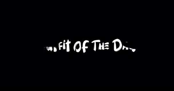 Outfit Day Grunge Overgangseffect Van Typografie Tekst Animatie Zwarte Achtergrond — Stockvideo