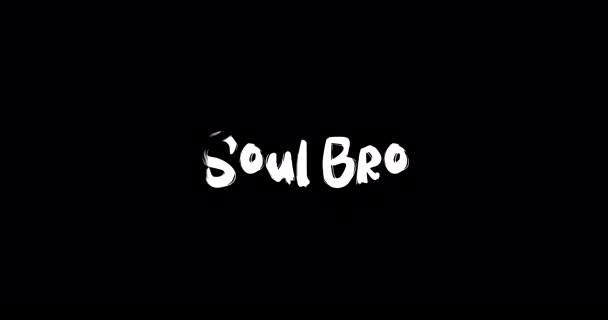 Soul Bro Grunge Transition Effect Typography Textová Animace Černém Pozadí — Stock video