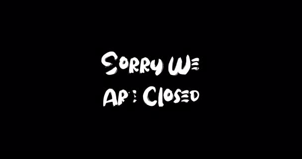 Üzgünüz Kapalıyız Grunge Geçiş Efekti Tipografi Metin Animasyonu Siyah Arkaplan — Stok video