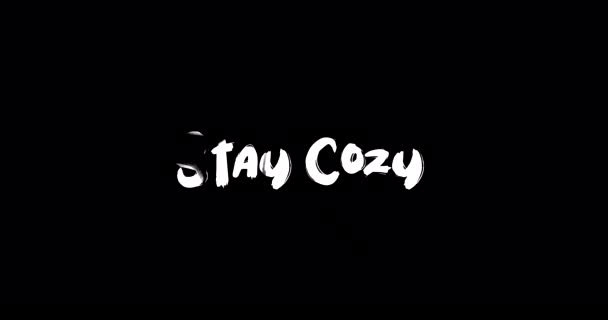 Stay Cozy Grunge Transition Effet Typographie Texte Animation Sur Fond — Video